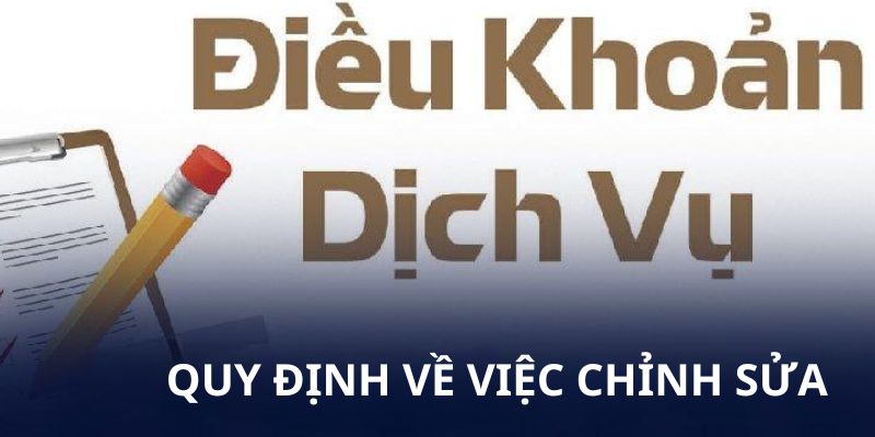 Nội dung liên quan đến việc chỉnh sửa điều khoản