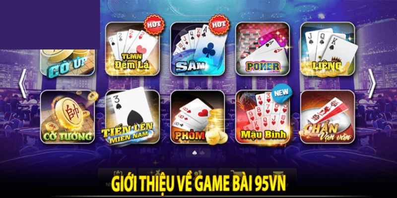 Giới thiệu sảnh Game bài 95VN